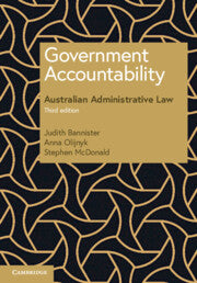 Government Accountability Australian Administrative Law 3e23 - Bannister Olijnyk & McDonald
