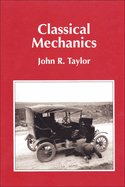 Classical Mechanics 1e - John R Taylor