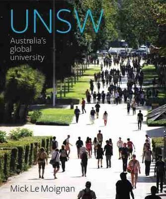 UNSW - Australias Global University by Mick Le Moignan